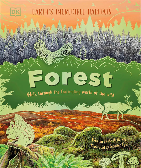 Cover: Forest: Walk Through the Fascinating World of the Wild