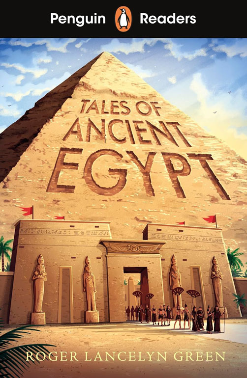 Cover: Penguin Readers Level 3: Tales of Ancient Egypt (ELT Graded Reader)