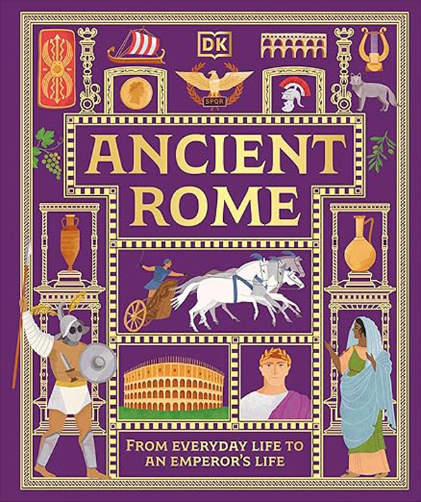 Ancient Rome: From Everyday Life to An Emperor's Life