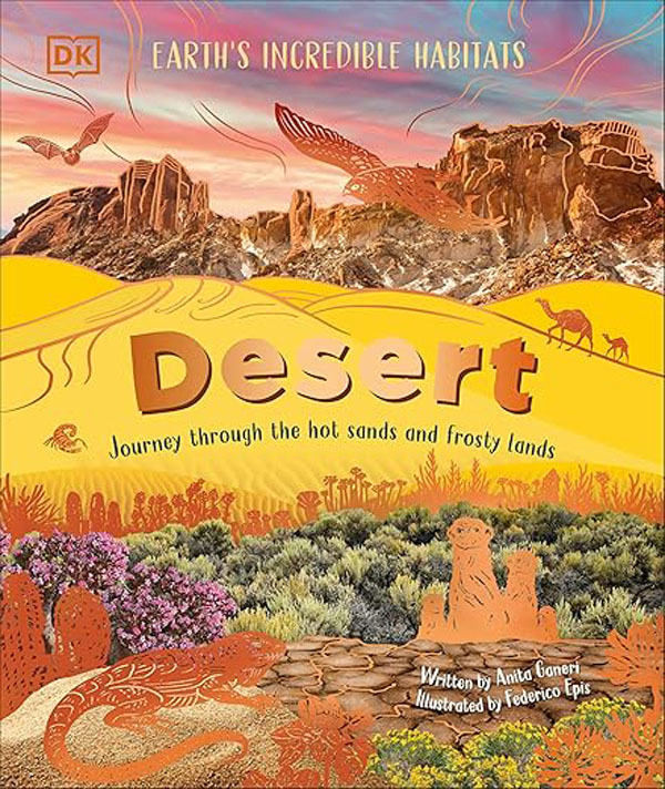 Cover: Desert: Journey Through the Hot Sands and Frosty Lands