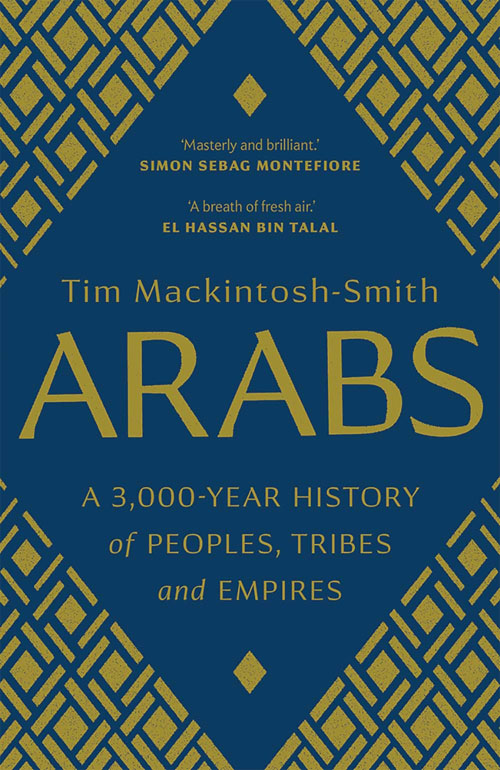 Cover: Arabs: A 3,000-Year History of Peoples, Tribes, and Empires