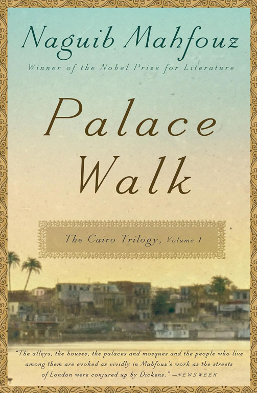 Palace Walk The Cairo Trilogy, Volume 1