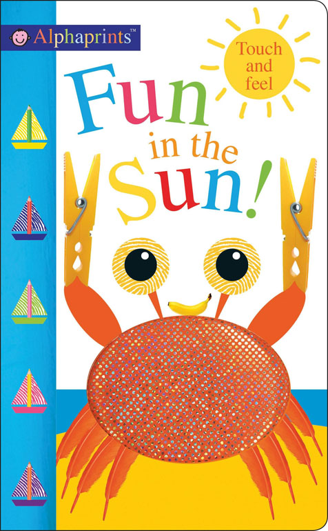 Alphaprints Fun In The Sun!: Touch And Feel