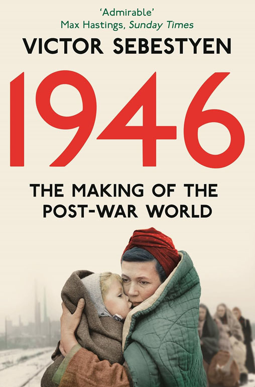 Cover: 1946: The Making Of The Modern World