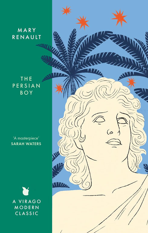 Cover: The Persian Boy: A Novel of Alexander the Great: A Virago Modern Classic