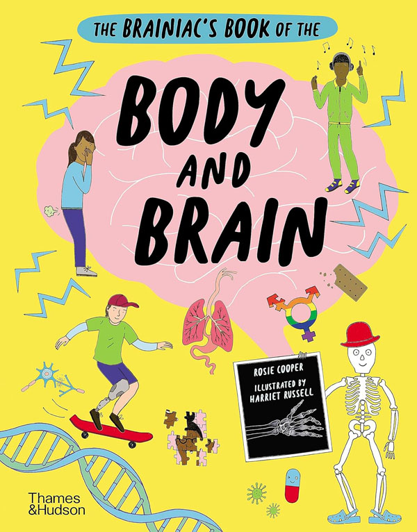 Cover: The Brainiac’s Book of the Body and Brain