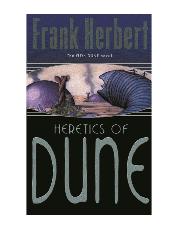Heretics of Dune: The Fifth Dune Novel
