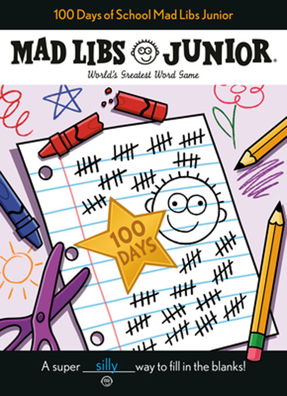 100 Days of School Mad Libs Junior