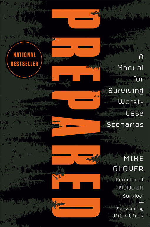 Prepared: A Manual For Surviving Worst Case Scenarios