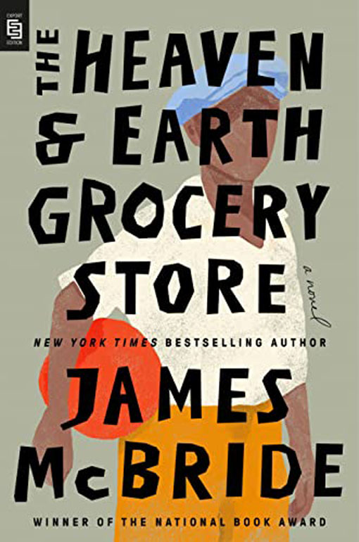 The Heaven And Earth Grocery Store: A Novel