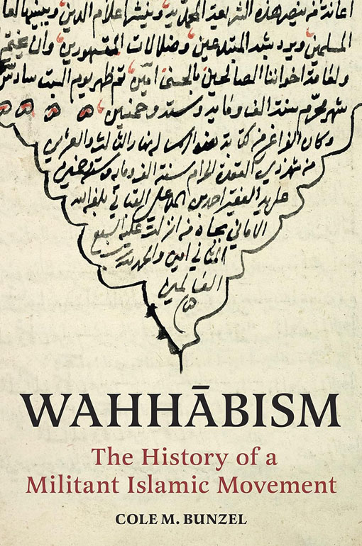 Cover: Wahhabism – The History of a Militant Islamic Movement