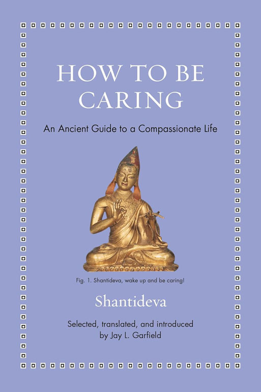 Cover: How to Be Caring: An Ancient Guide to a Compassionate Life