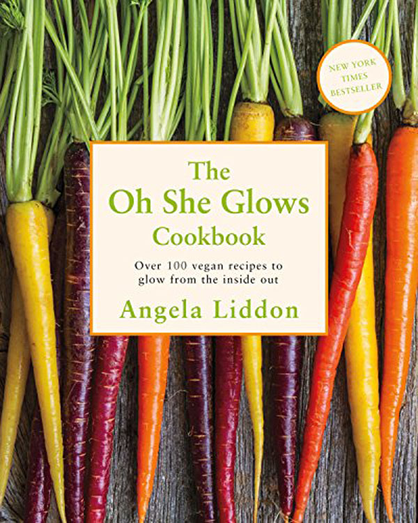 The Oh She Glows Cookbook: Over 100 Vegan Recipes to Glow from the Inside Out