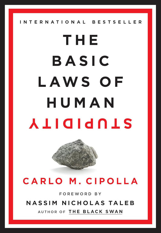The Basic Laws of Human Stupidity
