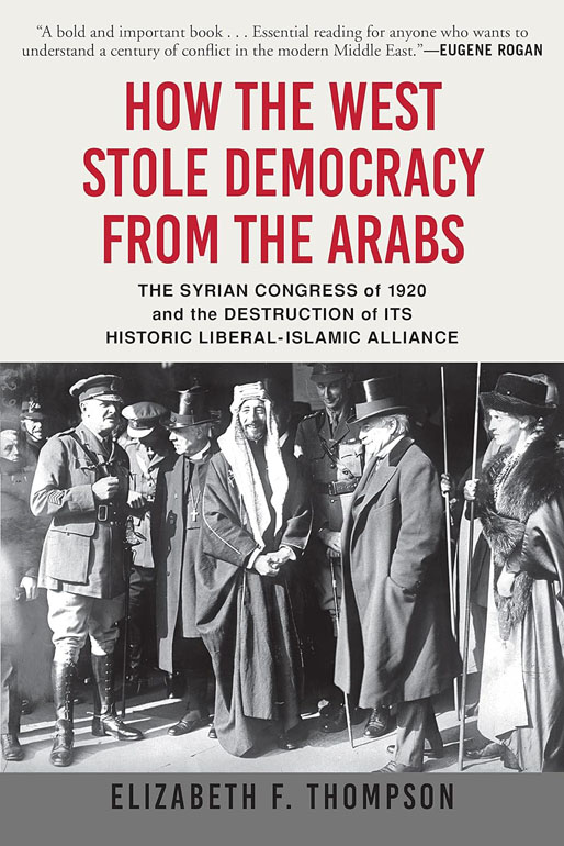 Cover: How The West Stole Democracy From The Arabs