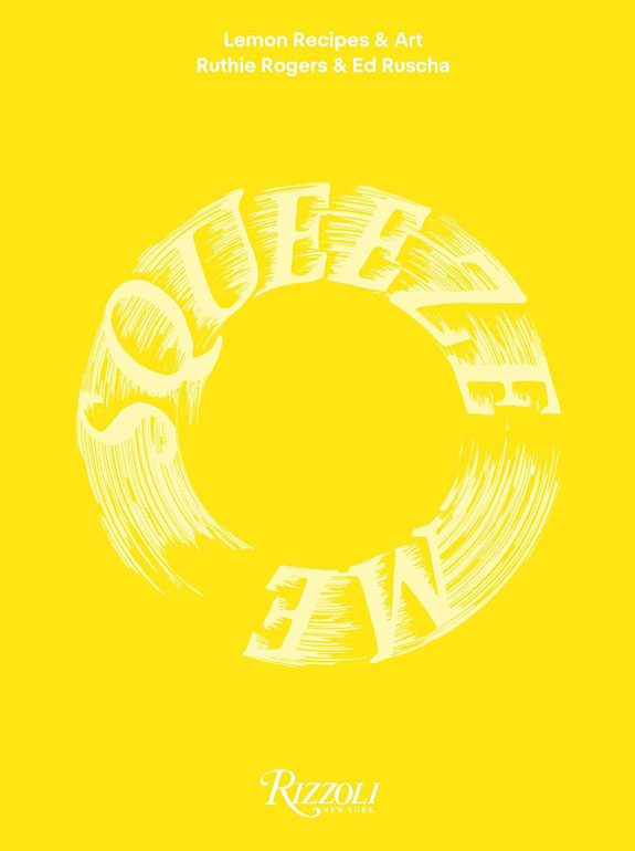 Cover: Squeeze Me: Lemon Recipes & Art