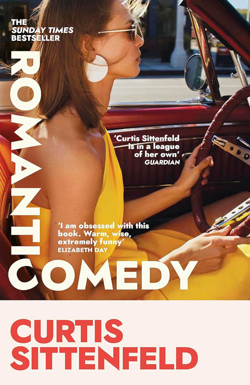 Romantic Comedy: The Bestselling Reese Witherspoon Book Club Pick By The Author Of Rodham And American Wife