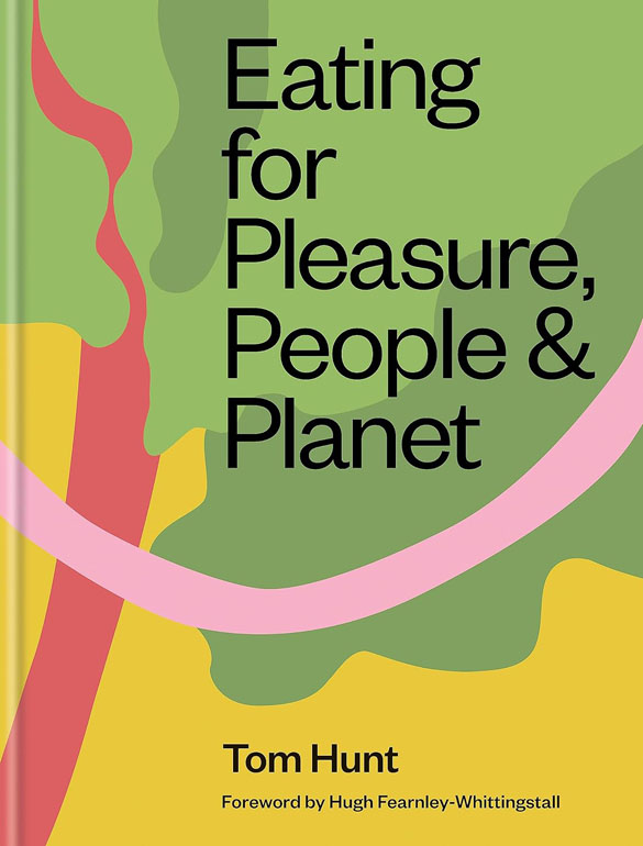Eating For Pleasure, People And Planet