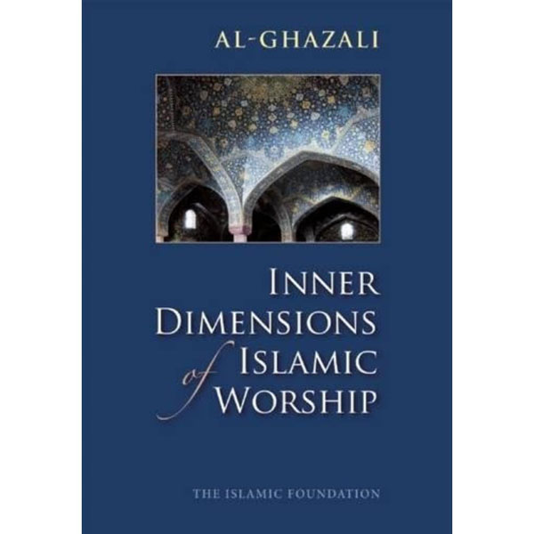 Cover: Inner Dimensions of Islamic Worship