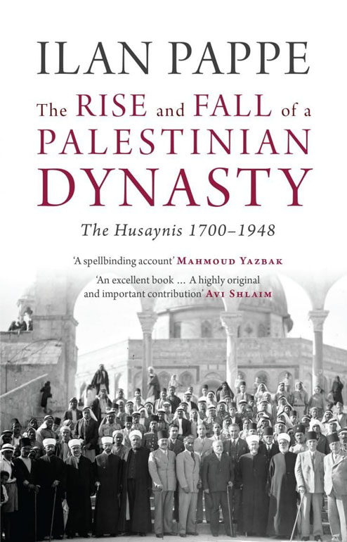 Cover: Rise and Fall of a Palestinian Dynasty