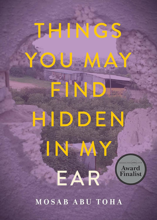 Cover: Things You May Find Hidden In My Ear: Poems From Gaza