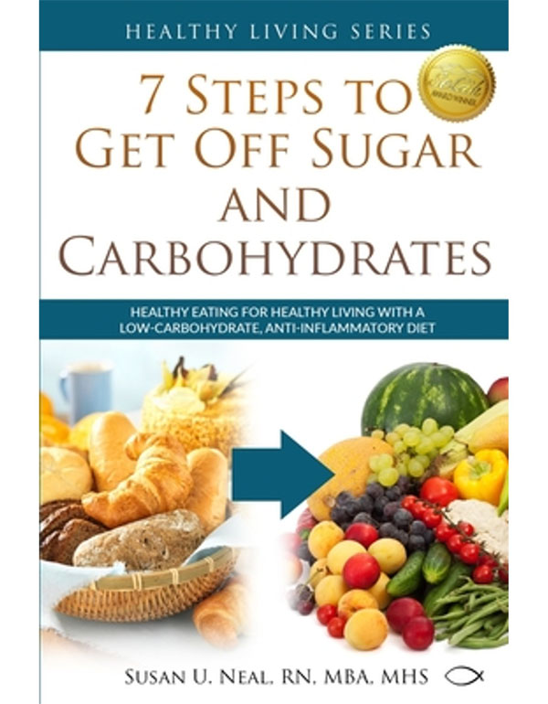 7 Steps to Get Off Sugar and Carbohydrates