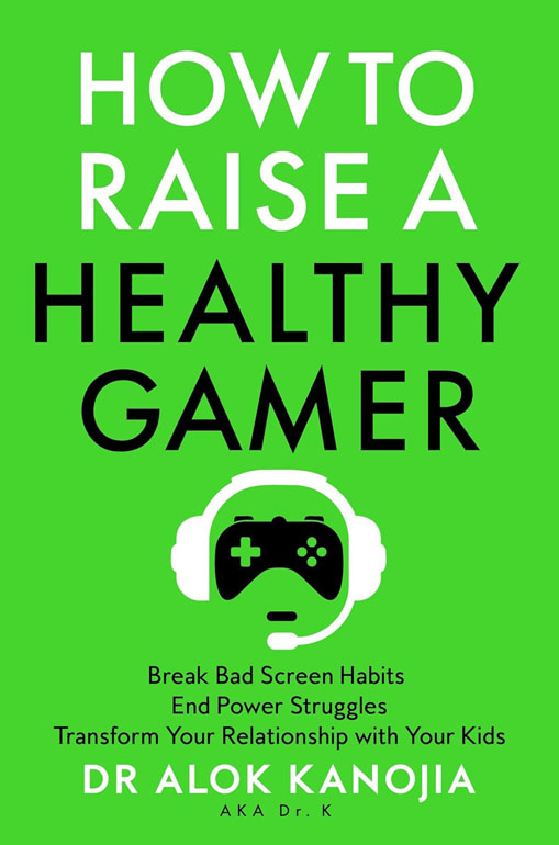 Cover: How to Raise a Healthy Gamer