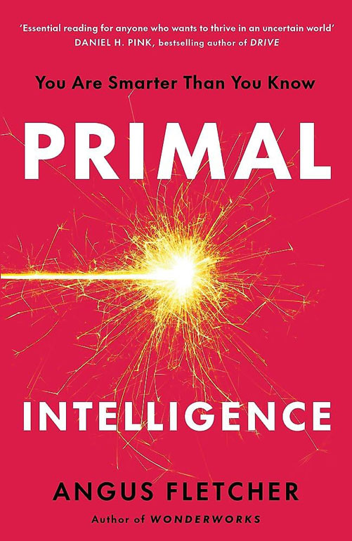 Cover: Primal Intelligence: You Are Smarter Than You Know