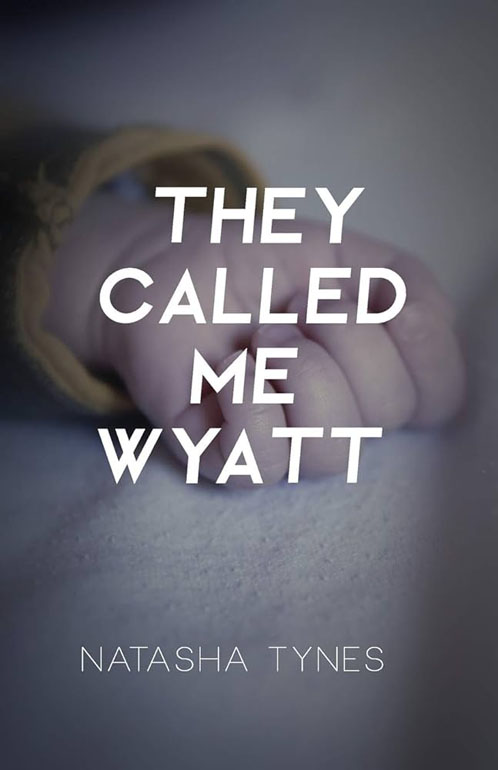 They Called Me Wyatt: A California Coldblood Book