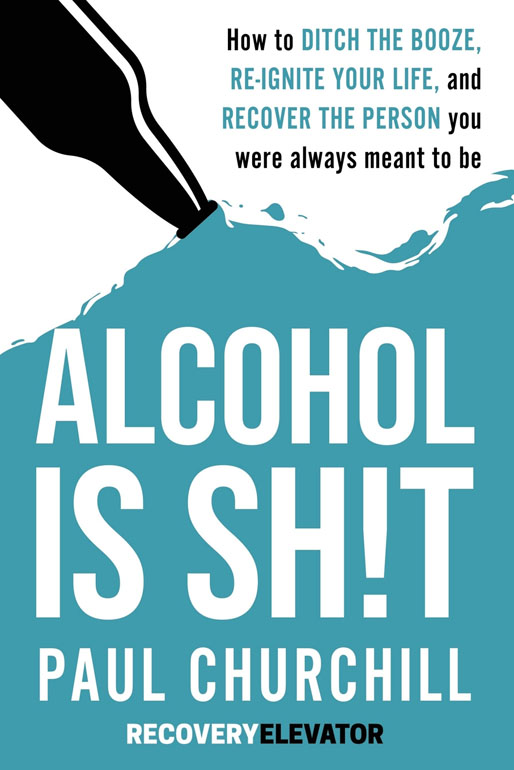 Alcohol Is Sh!T: How To Ditch The Booze, Re-Ignite