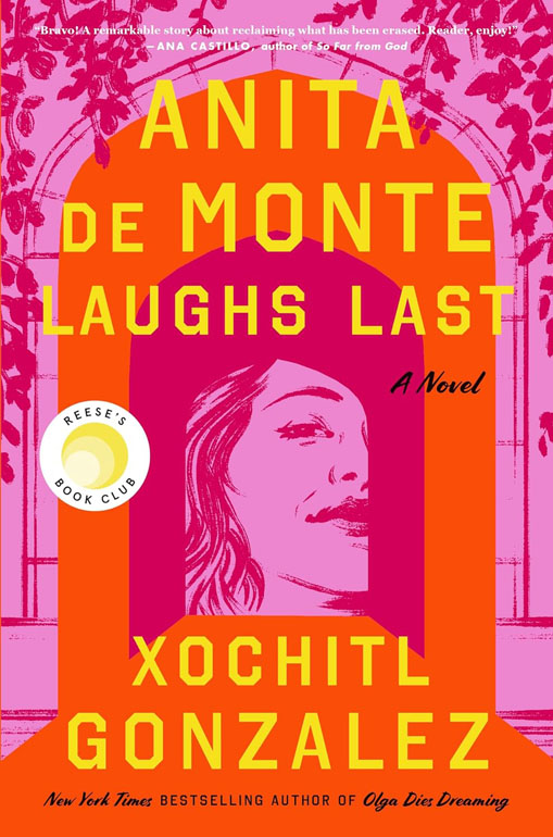 Anita De Monte Laughs Last: Reeses Book Club Pick (A Novel)