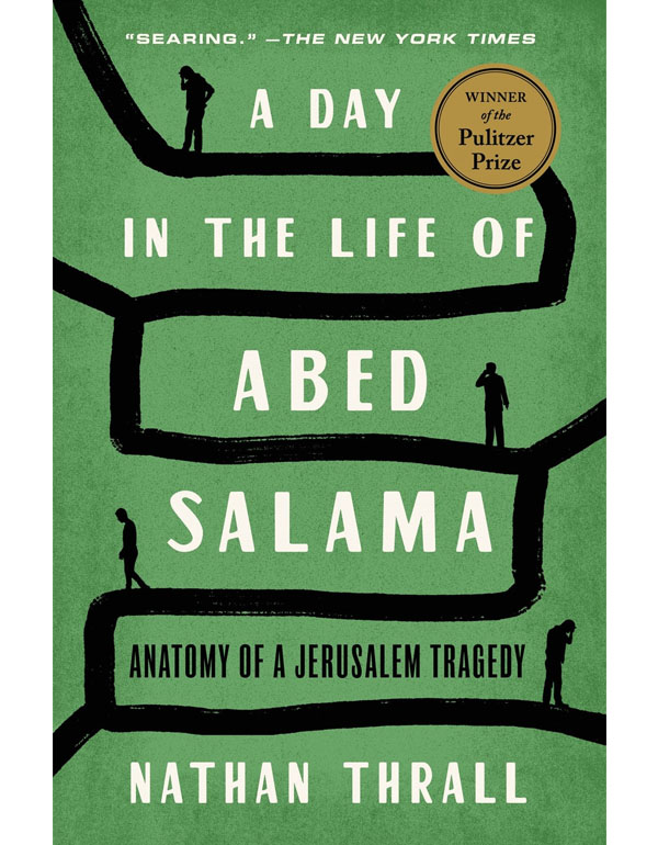 Cover: A Day In The Life Of Abed Salama: Anatomy Of A Jerusalem Tragedy