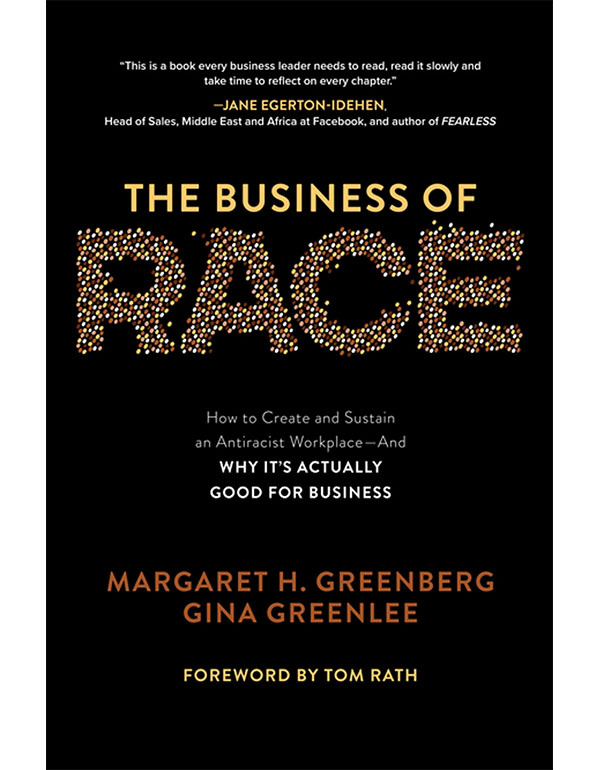 The Business of Race: How to Create and Sustain An