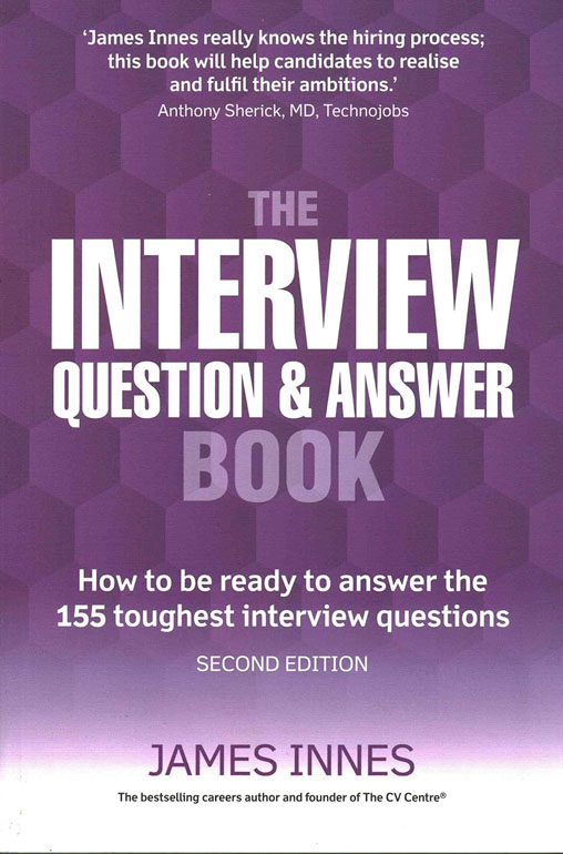 Interview Question And Answer Book: How To Be Ready To Answer The 155 Toughest Interview Questions