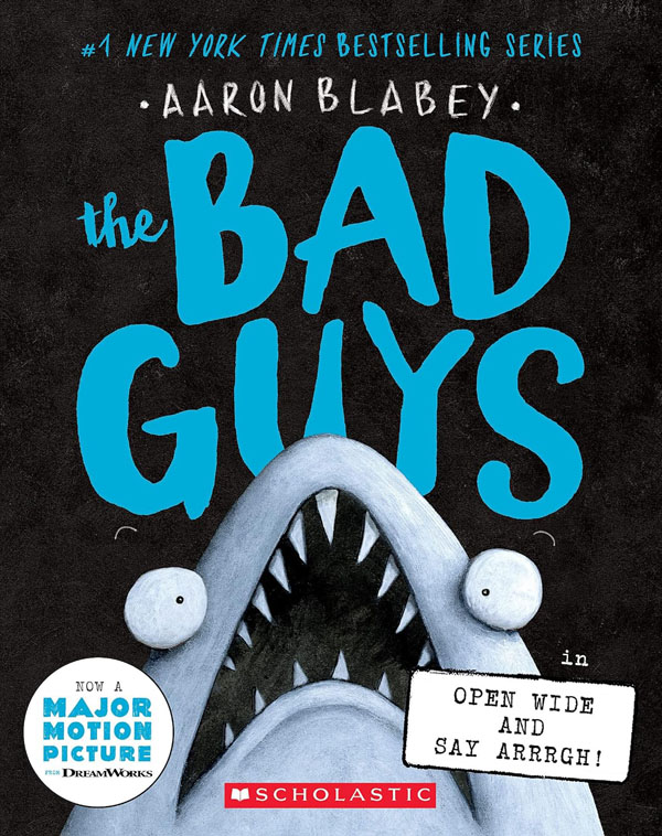 Cover: The Bad Guys in Open Wide and Say Arrrgh! (The Bad Guys #15)