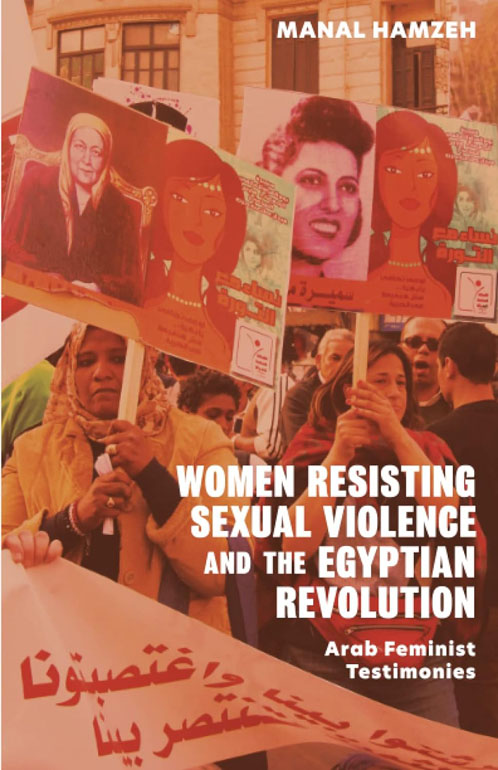Women Resisting Sexual Violence and the Egyptian Revolution