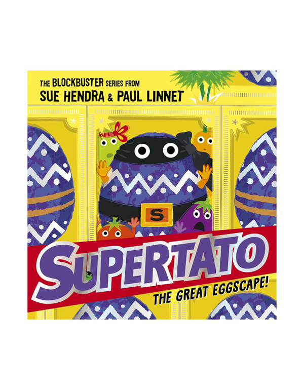 Supertato, The Great Eggscape!: a brand-new adventure in the blockbuster series!