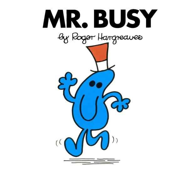Mr. Busy