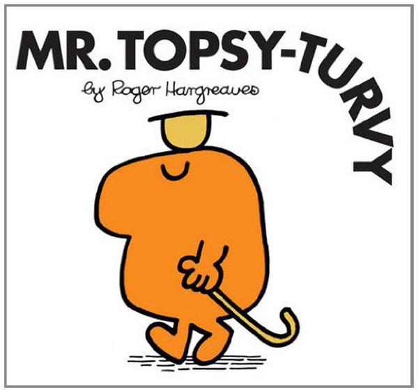 Mr. Topsy-Turvy
