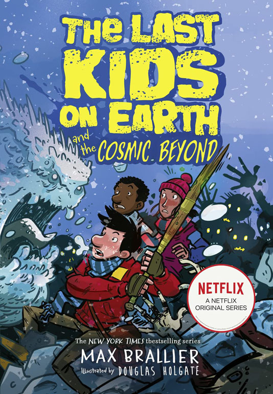 The Last Kids On Earth And The Cosmic Beyond (The Last Kids On Earth)