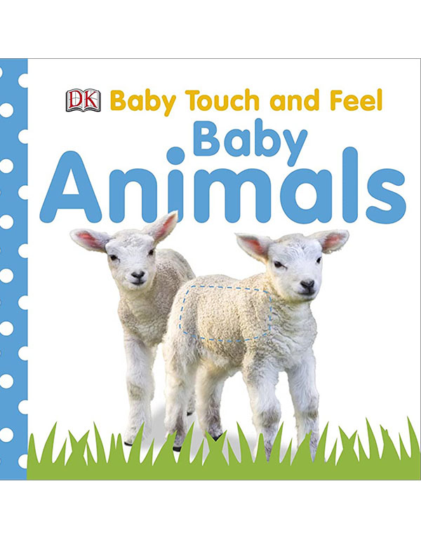 Cover: Baby Touch and Feel Baby Animals