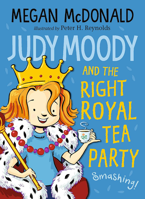 Cover: Judy Moody and the Right Royal Tea Party