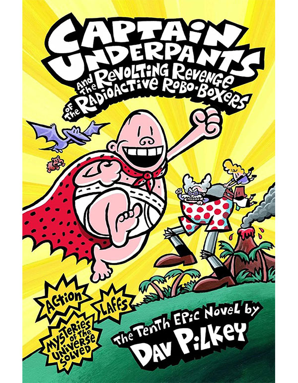 Captain Underpants and the Revolting Revenge of the Radioactive Robo-Boxers