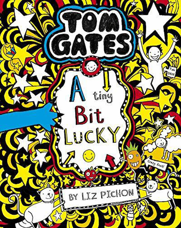 Cover: Tom Gates: A Tiny Bit Lucky