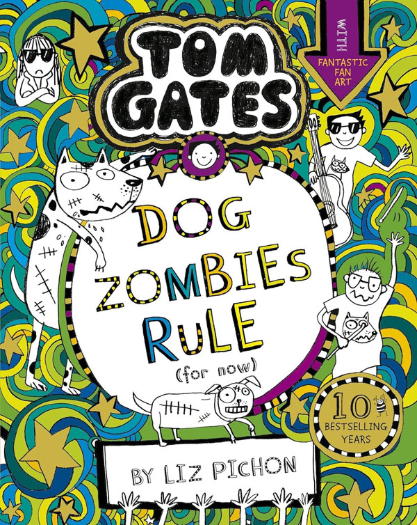 Tom Gates: Dogzombies Rule (For Now...)
