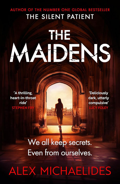 Cover: The Maidens: The Instant Sunday Times Bestseller From The Author Of The Silent Patient