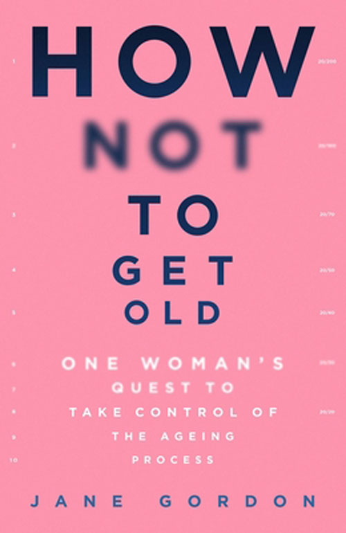 Cover: How Not To Get Old