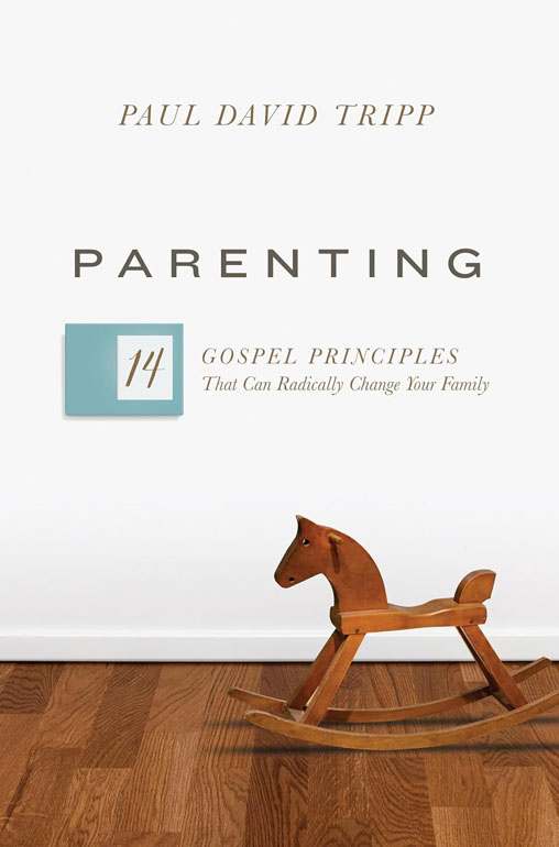 Cover: Parenting: The 14 Gospel Principles That Can Radically Change Your Family