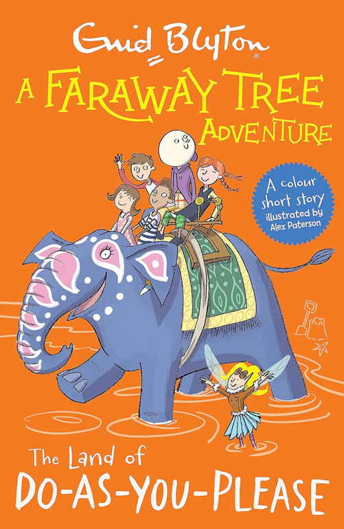 A Faraway Tree Adventure: The Land Of Do-As-You-Please: Colour Short Stories