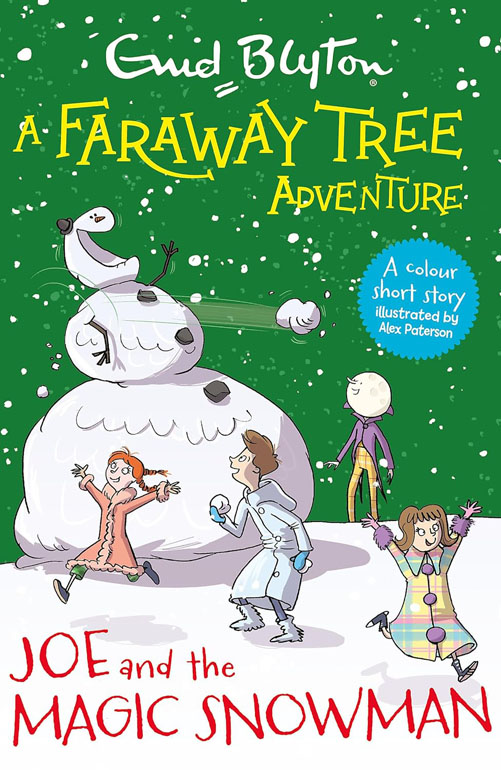 A Faraway Tree Adventure: Joe And The Magic Snowman: Colour Short Stories